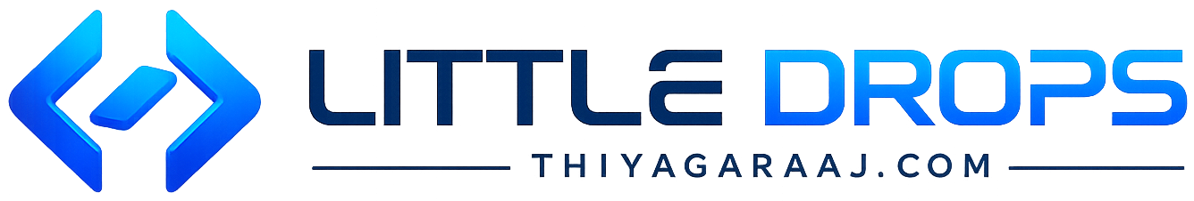 Little Drops at THIYAGARAAJ.COM